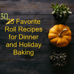 30 Favorite Roll Recipes